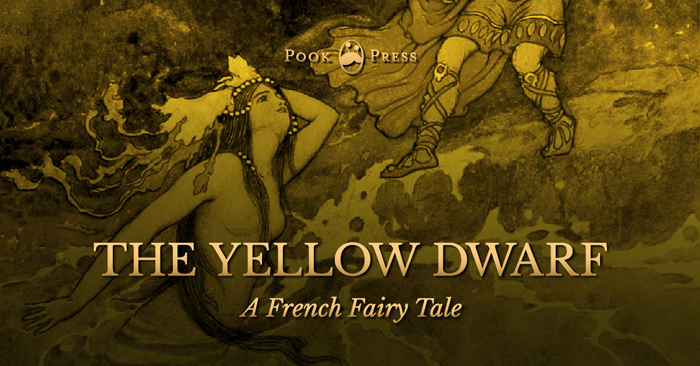 The Yellow Dwarf – A French Fairy Tale