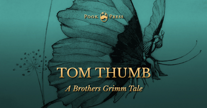 Tom Thumb – A Brothers Grimm Tale