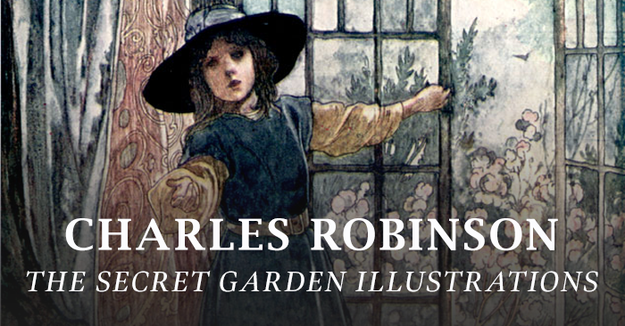 Charles Robinson – The Secret Garden Illustrations