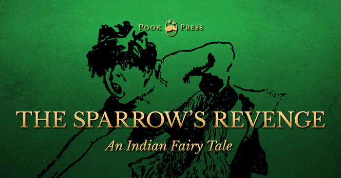The Sparrow’s Revenge – An Indian Tale