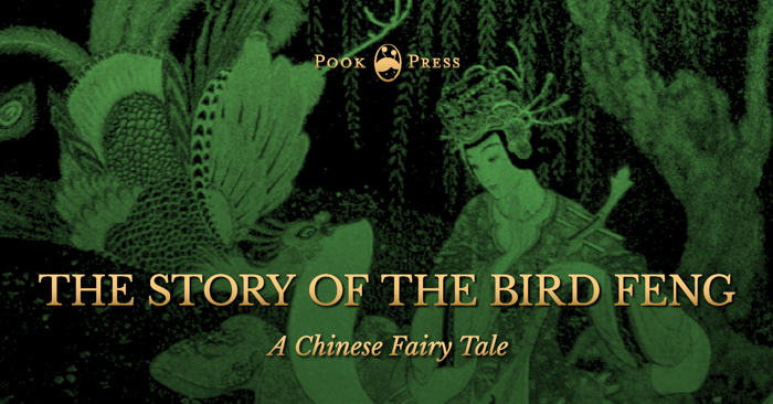 The Story of The Bird Feng – A Chinese Fairy Tale