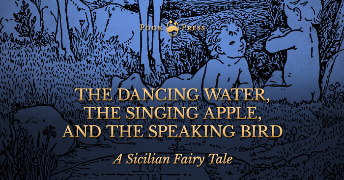 The Dancing Water – A Sicilian Fairy Tale