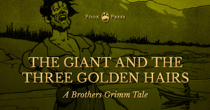 The Giant and Three Golden Hairs – A Brothers Grimm Tale
