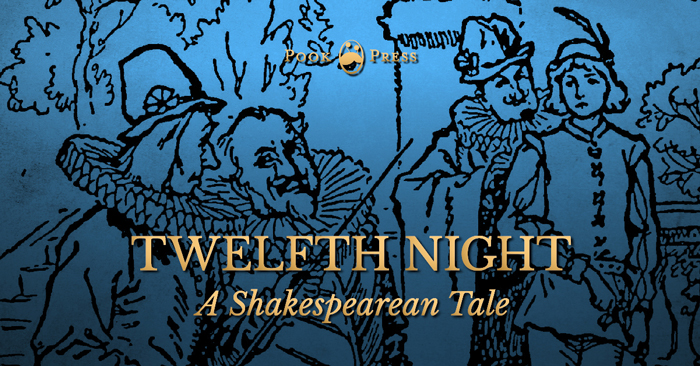 Twelfth Night – A Shakespearean Tale