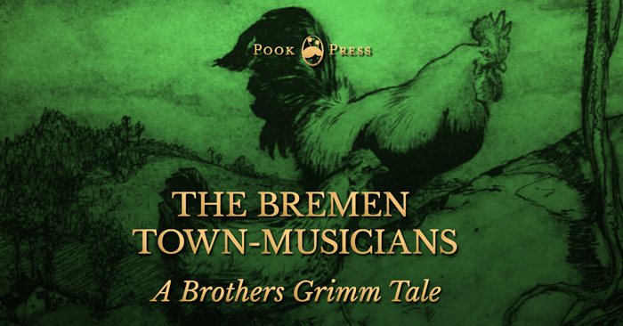 The Bremen Town-Musicians – A Brothers Grimm Tale