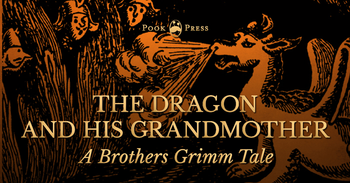 The Dragon and His Grandmother – A Brothers Grimm Tale