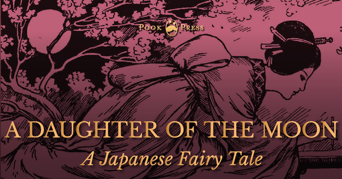 A Daughter of the Moon – A Japanese Fairy Tale