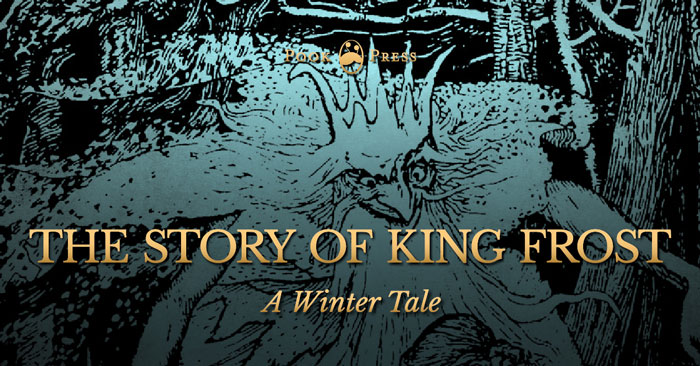 The Story of King Frost – A Winter Tale