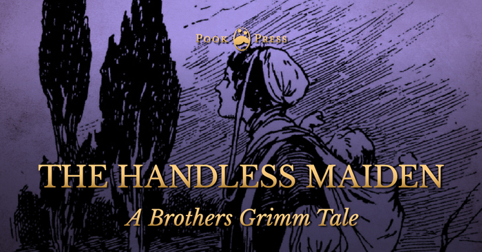 The Handless Maiden – A Brothers Grimm Tale