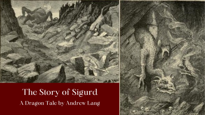 The Story of Sigurd – A Dragon Tale The Story of Sigurd – A Dragon Tale